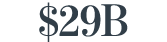 $29B