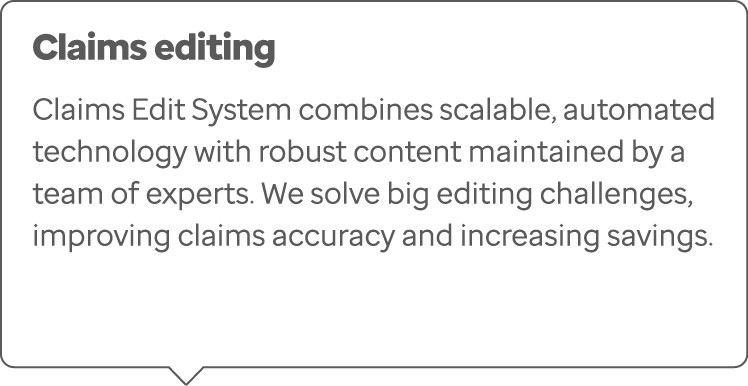 Claims editing Claims Edit System combines scalable, automated technology with robust content maintained by a team of...